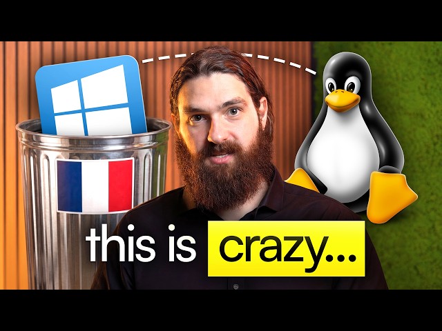France Is Ditching Windows (The Distro They Picked Surprised Me)