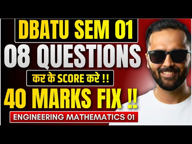 8 Questions = 40 Marks FIX !! | Engineering Mathematics 1 | DBATU | Pradeep Giri Sir