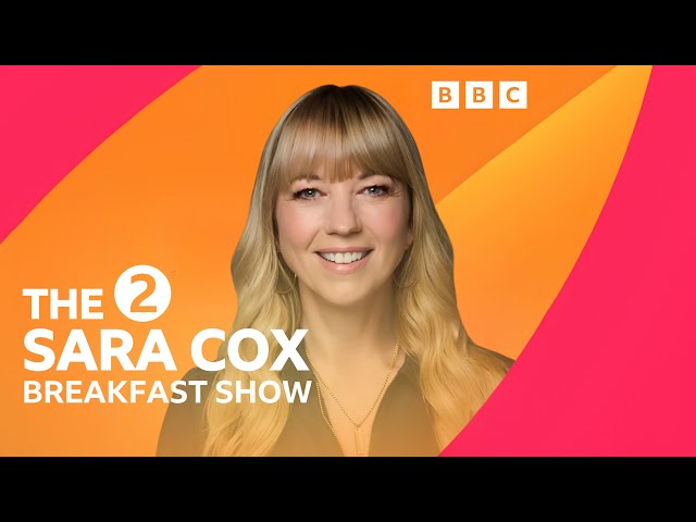 The Sara Cox Breakfast Show | Apertura de BBC Radio 2