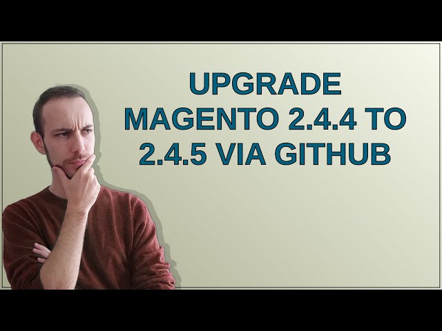 Upgrade Magento 2.4.4 to 2.4.5 via Github