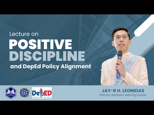 Lecture on Positive Discipline and DepEd Policy Alignment - Part 1