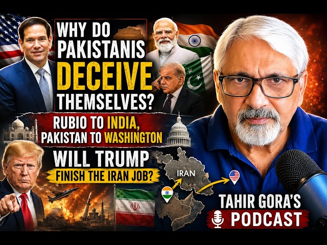 Why Do Pakistanis Deceive Themselves?Rubio to India,Pakistan to U.S. Will Trump Finish the Iran Job?