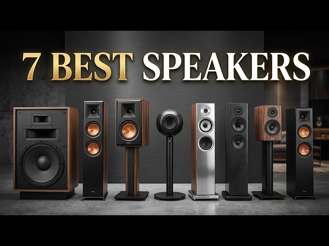 I'd Only Buy These 7 Speakers If I Had To Start Over