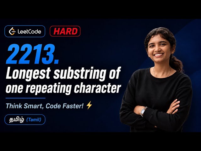 LeetCode 2213 | Longest Substring of One Repeating Character | Segment Tree Explained | Java Tamil