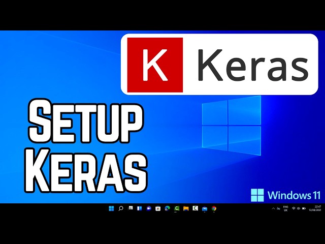 How to Install and Setup Keras on Windows 11 (2026)