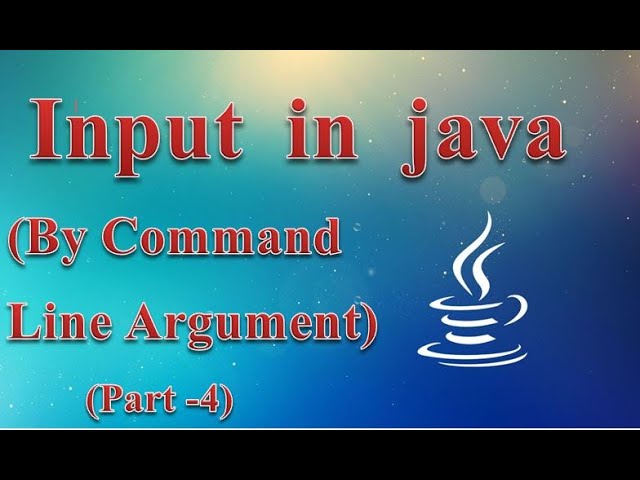 Input in java| By Command Line  Argument|Part 4