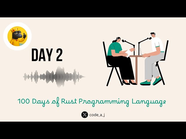 Day 2: 100 Days of Rust Programming Language