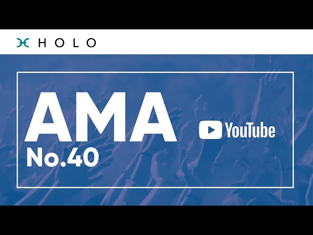 Holo AMA No. 40 - HoloFuel Special Pt 2 w/ Mary Camacho & David Atkinson