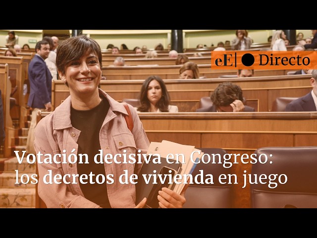 DIRECTO 🔴 | Votación decisiva en Congreso: los decretos de vivienda en juego