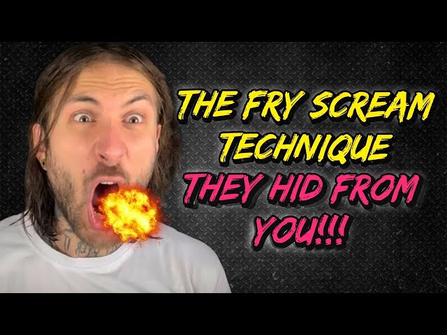 How To FRY SCREAM Easily (The Ultimate Tutorial)