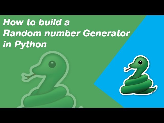 How To Build a Random Number Generator In Python