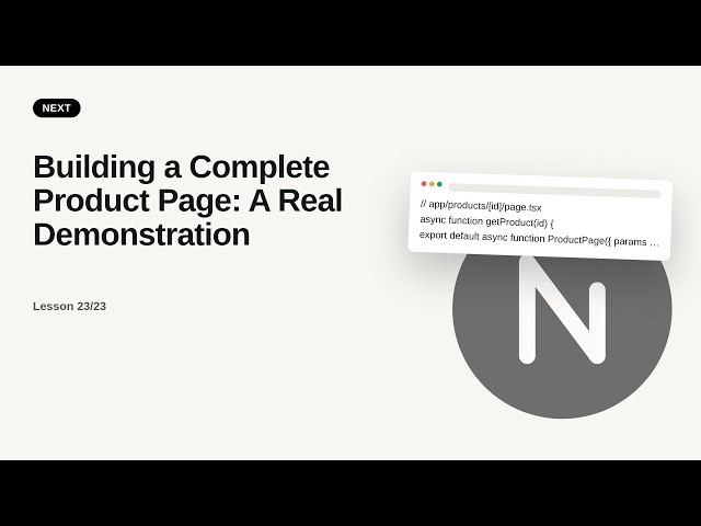 Next.js - Web development basic Series: Building a Complete Product Page: A Real Demonstration