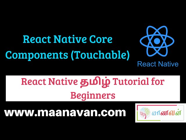 React Native Core Components (Touchable) | #6 React Native Tamil Tutorial for Beginners