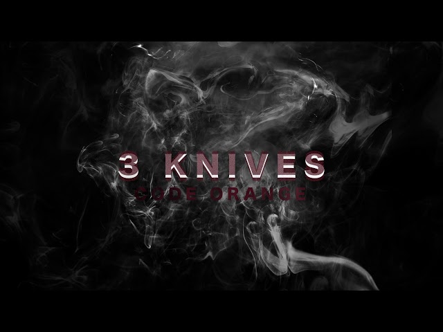 Code Orange - 3 Knives (Official Audio)