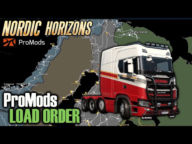 ETS2 ProMods & RusMap Load Order and Nordic Horizons UPDATE