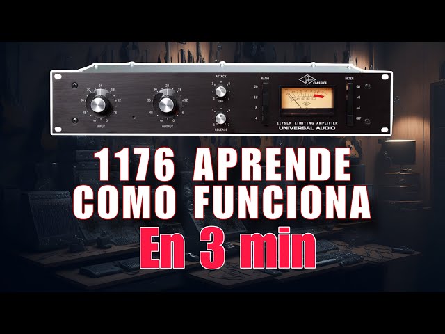 COMPRESSOR 1176 LEARN its FUNCTIONS in 3 MIN music production mixing and mastering