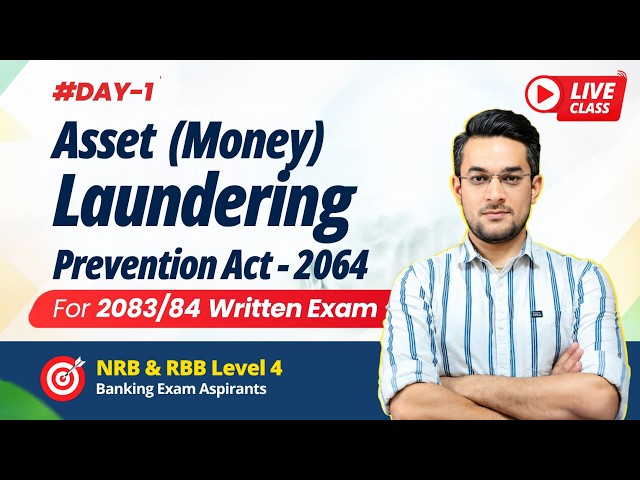 Day 1 | Money Laundering Prevention Act 2064 | NRB & RBB Level 4 Banking Preparation | Krishna Sir