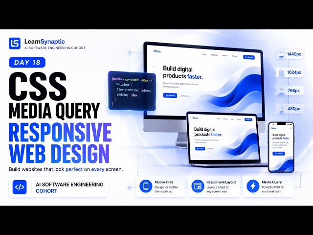 Day 18 | CSS Media Queries Explained | Build Fully Responsive Websites