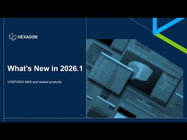 What's new in VGSTUDIO MAX 2026.1
