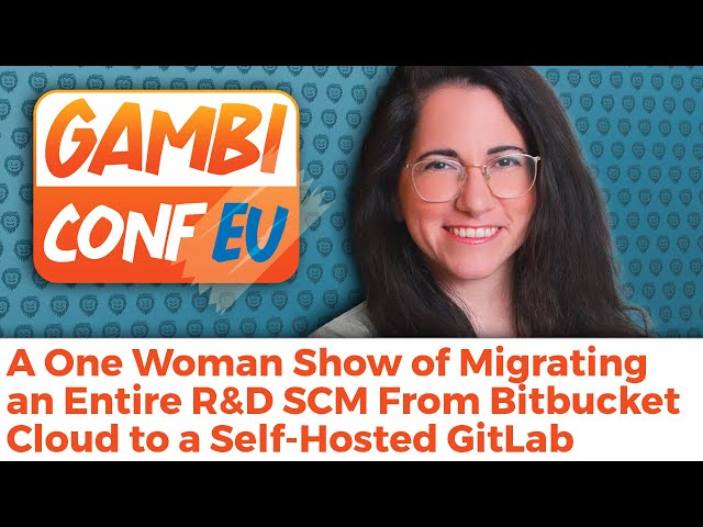 A One Woman Show of Migrating an Entire R&D SCM From Bitbucket Cloud to a Self-Hosted GitLab/Hila/GC