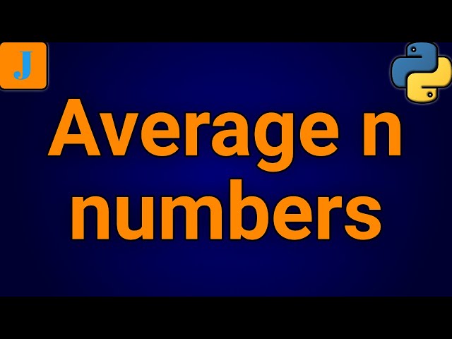 Python Program To Find Average Of N Numbers