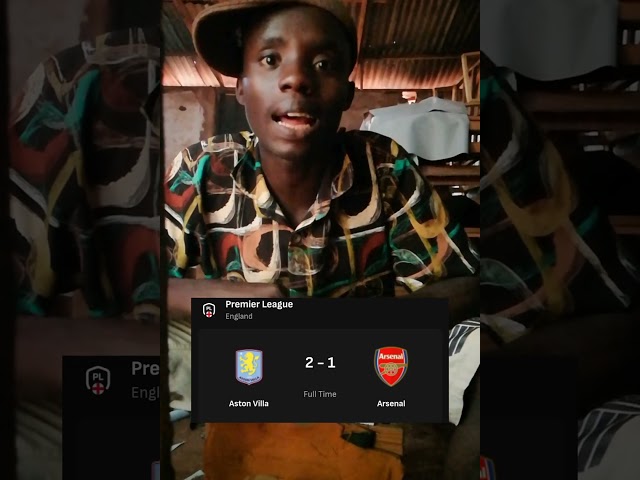 Aston villa 2 vs 1 Arsenal 😂😂🙄✍️