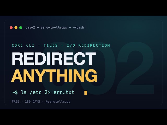 Linux CLI, the Filesystem Hierarchy & I/O Redirection | Zero to LLMOps (Day 2)