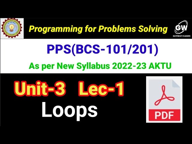 Lec-1 I Unit-3 I Loops I PPS by Pragya Rajvanshi Ma'am
