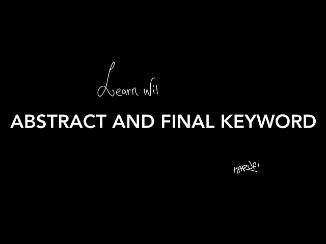 Abstract and final keyword - OOP | Java