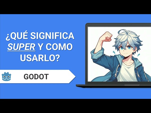 What does super mean in Godot and how to use it in GDScript? | GDScript Course For Godot 4