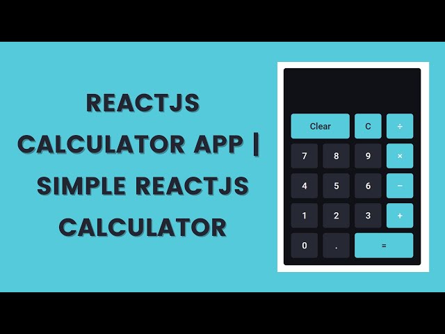 ReactJS Calculator App | Simple ReactJs Calculator