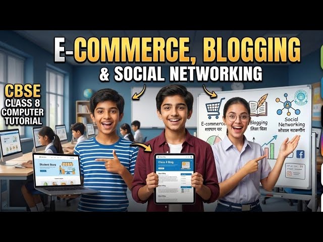 E-commerce ecommerce blogging social networking sites class 8 CBSE computer subject notes tutorial