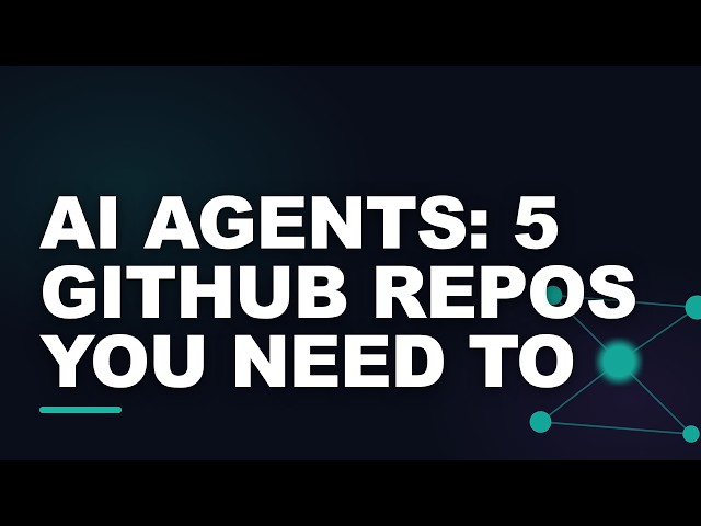 AI Agents: 5 GitHub Repos You NEED to Bookmark Now