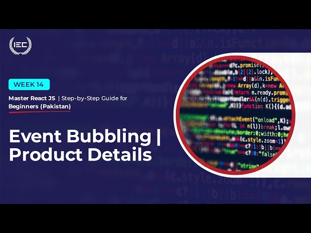 Event Bubbling in JavaScript & Product Details Page | React JS Guide (Urdu Pakistan)