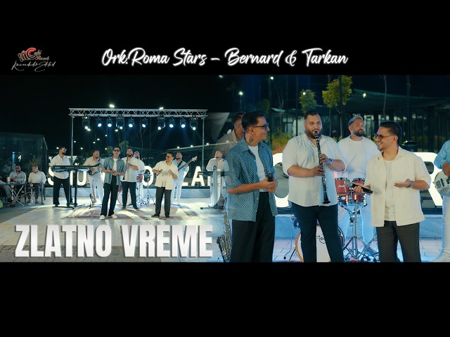 Bernard & Tarkan (Ork.Roma Stars) - ZLATNO VREME - CukiRecords 6K Production