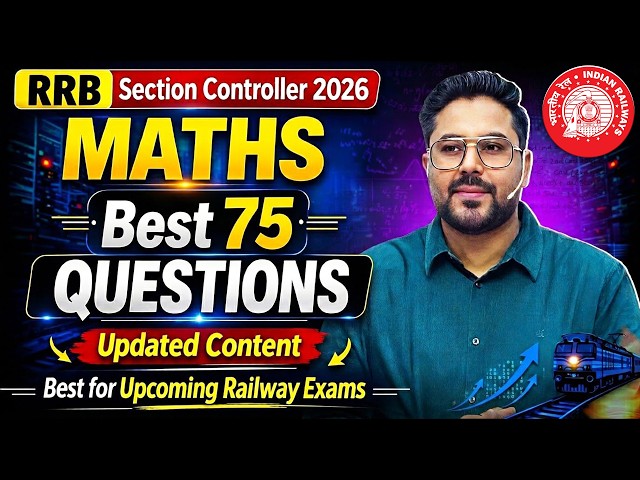 RRB Section Controller 2025-26 Maths | Top 75 Questions🔥 | Railway Maths by Gagan Pratap Sir #rrb 🚆