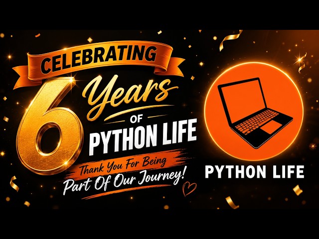 Celebrating 6 Years of Python Life | Pythonlife Academy