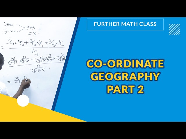 CO ORDINATE GEOGRAPHY PART 2 | FURTHER MATHEMATICS | EXAMGUIDE
