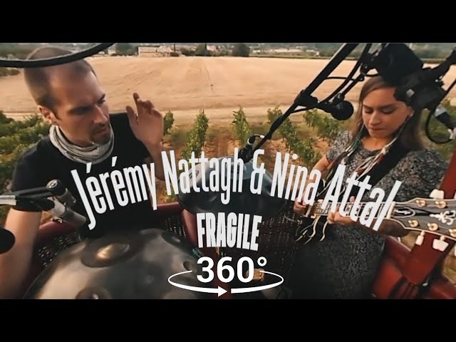 Nina Attal & Jeremy Nattagh - Fragile (Sting cover) | Natura'Live Session #5 [VR 360°]