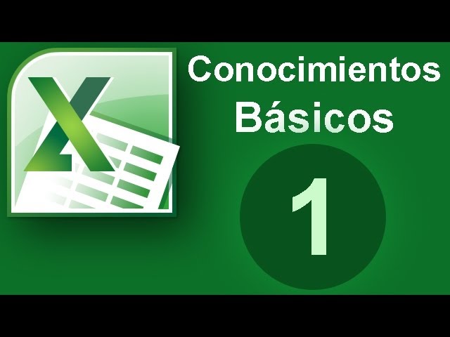 Tutorial Excel (Cap. 1) Conocimientos basicos