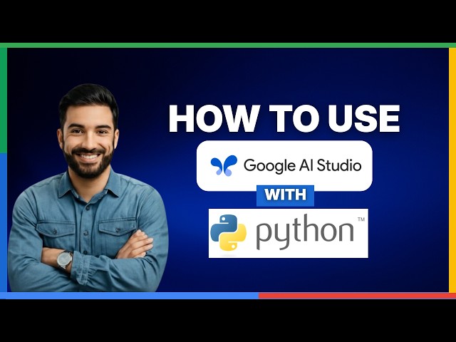 how to use google ai studio with python[2026 Full Guide]