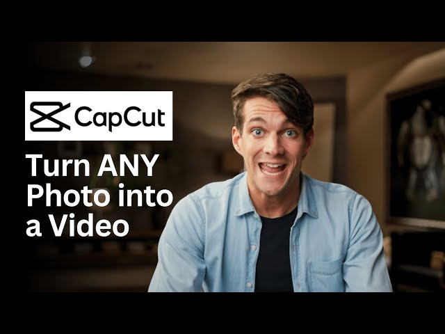 Turn ANY Photo into a Video using CapCut
