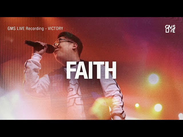 Faith - GMS Live (Official GMS Live)