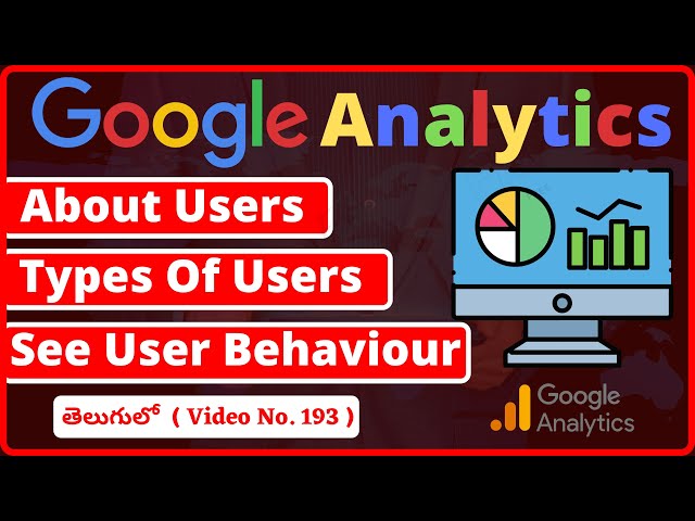 Google Analytics: What Is User, New User, Returning User | Google Analytics Explained In Telugu