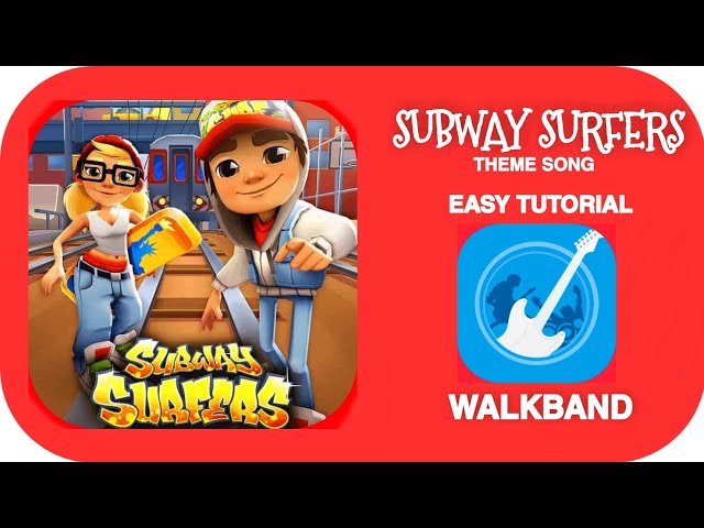 Subway surfers theme song • Easy Tutorial on walkband