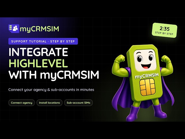 How to Integrate HighLevel with myCRMSIM (Full Setup Guide)