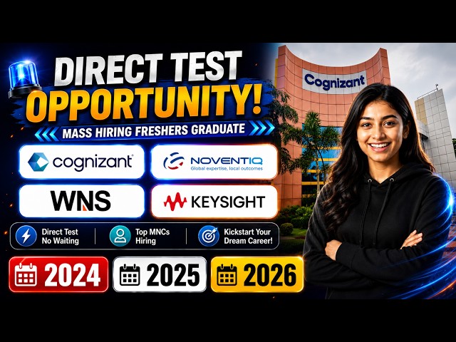 🔥 Direct Test Mass Hiring | Latest Freshers Jobs 2026 | Cognizant, WNS & More