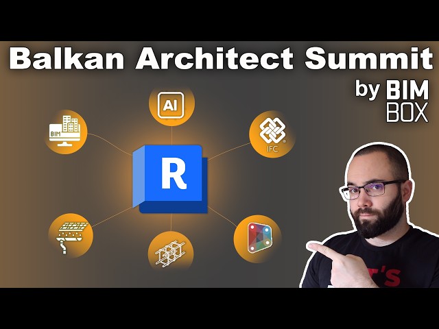 I’m Hosting a Revit Live Learning Event! | Balkan Architect Summit by BIMBOX