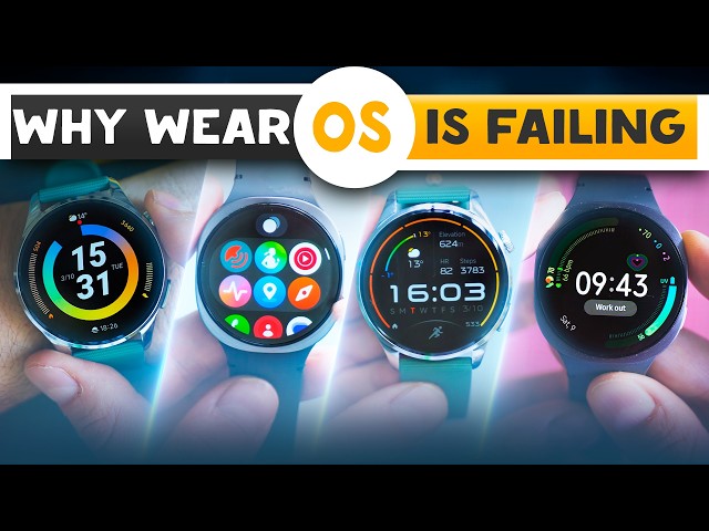 The Real Reasons Wear OS is Failing