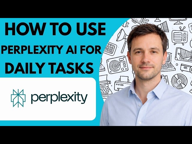 How to use Perplexity AI for daily tasks full guide 2026